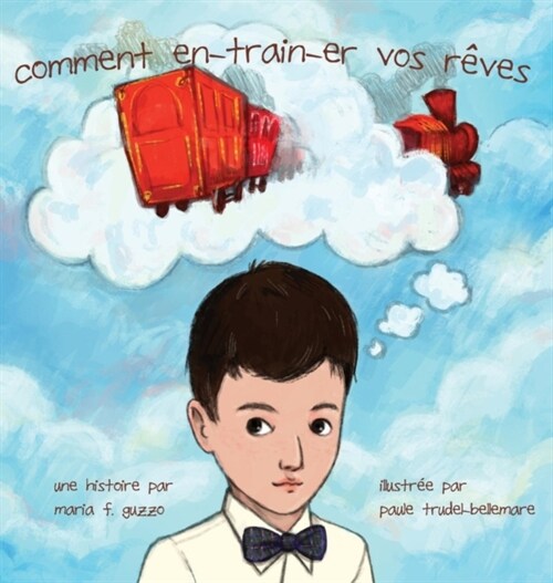 Comment En-Train-Er Vos Reves (Hardcover)