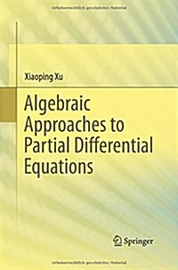 Algebraic Approaches to Partial Differential Equations (Paperback)