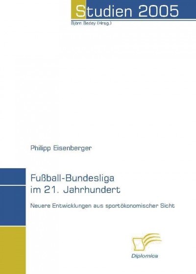 Fu?all-Bundesliga im 21. Jahrhundert (Paperback)
