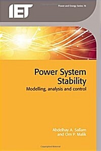 Power System Stability : Modelling, Analysis and Control (Hardcover)