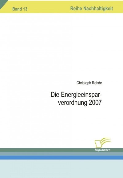 Die Energieeinsparverordnung 2007 (Paperback)