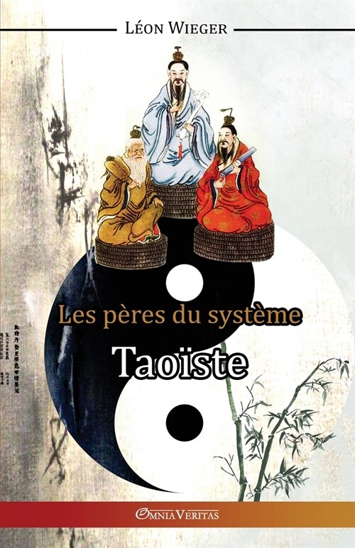 Les P?es Du Syst?e Tao?te (Paperback)