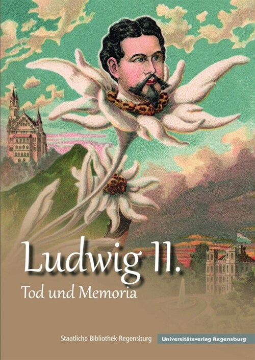 Ludwig II.: Tod Und Memoria (Paperback)