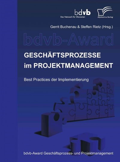 Gesch?tsprozesse im Projektmanagement: Best Practices der Implementierung (Paperback)