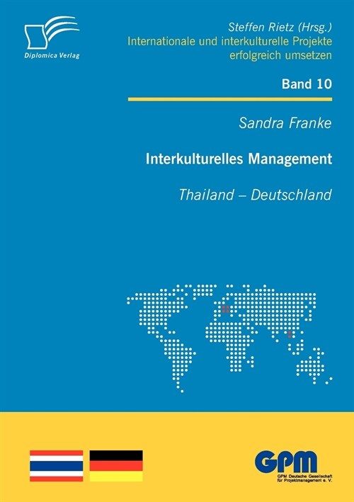 Interkulturelles Management: Thailand - Deutschland (Paperback)