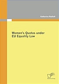 Womens Quotas Under Eu Equality Law (Paperback)