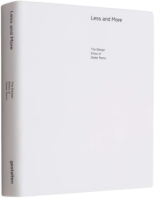 Less and More: The Design Ethos of Dieter Rams (Plastic Cover)