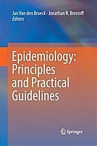 Epidemiology: Principles and Practical Guidelines (Paperback)