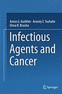 Infectious Agents and Cancer (Paperback)