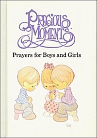 Precious Moments: Prayers for Boys and Girls (Hardcover)