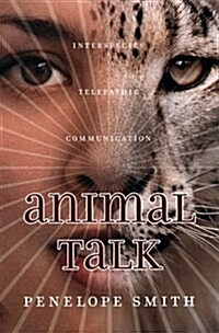 Animal Talk: Interspecies Telepathic Communication (Paperback, 2)