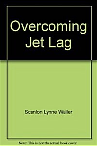 Overcome Jet Lag Tr (Mass Market Paperback)