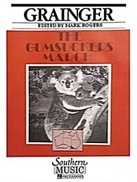Gum Suckers March (Gumsuckers Gum-Suckers): With Full Score & Condensed Score (Paperback)