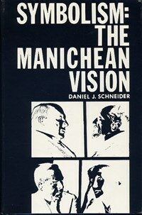 Symbolism : the Manichean vision ; a study in the art of James, Conrad, Woolf & Stevens