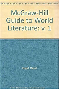 McGraw-Hill Guide to World Literature: v. 1 (Paperback)