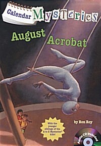 Calendar Mysteries #8: August Acrobat (Paperback + CD)