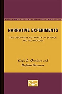 Narrative Experiments: The Discursive Authority of Science and Technology (Paperback, Minnesota Archi)