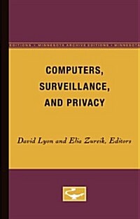 Computers, Surveillance, and Privacy (Paperback, Minnesota Archi)