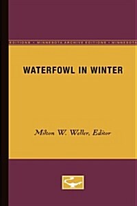 Waterfowl in Winter (Paperback, Minnesota Archi)