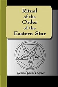 Ritual of the Order of the Eastern Star (Hardcover)