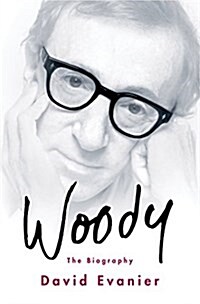 Woody: The Biography (Hardcover)