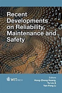 Recent Developments on Reliability, Maintenance and Safety (Hardcover)