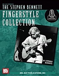 The Stephen Bennett Fingerstyle Collection (Paperback)