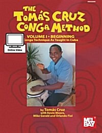 Tomas Cruz Conga Method Volume 1 - Beginning (Paperback)