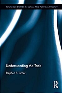 Understanding the Tacit (Paperback)