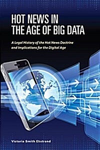 Hot News in the Age of Big Data (Paperback)