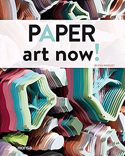 Paper Art Now! (Hardcover)