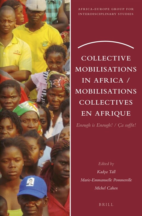 Collective Mobilisations in Africa / Mobilisations Collectives En Afrique: Enough Is Enough! / ? Suffit! (Paperback)