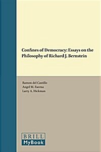 Confines of Democracy: Essays on the Philosophy of Richard J. Bernstein (Paperback)