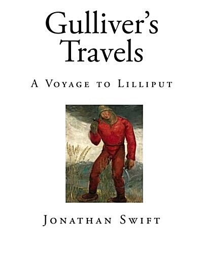 Gullivers Travels: A Voyage to Lilliput (Paperback)