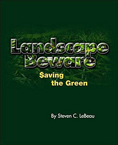 Landscape Beware: Saving the Green (Paperback)