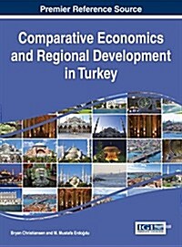 Comparative Economics and Regional Development in Turkey (Hardcover)