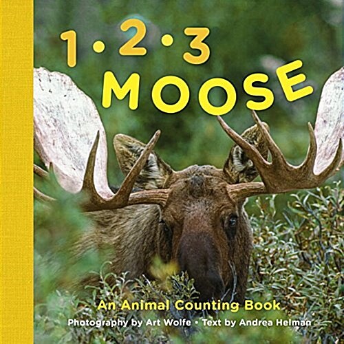 1, 2, 3 Moose: An Animal Counting Book (Board Books)