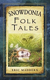 Snowdonia Folk Tales (Paperback)