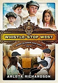 Whistle-Stop West: Volume 2 (Paperback)