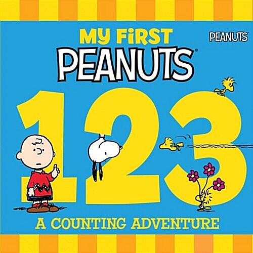 My First Peanuts: 123: A Counting Adventure (Board Books)