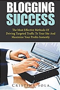 Blogging Success (Paperback)