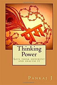Thinking Power: Lets think different and analyse it (Paperback)