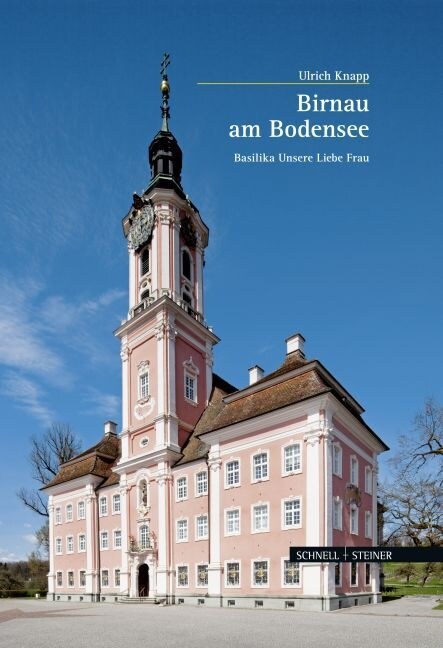 Birnau Am Bodensee: Basilika Unsere Liebe Frau (Hardcover, 6)