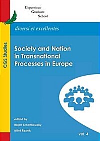 Society and Nation in Transnational Processes in Europe (Hardcover)