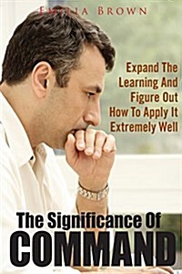 The Significance of Command (Paperback)