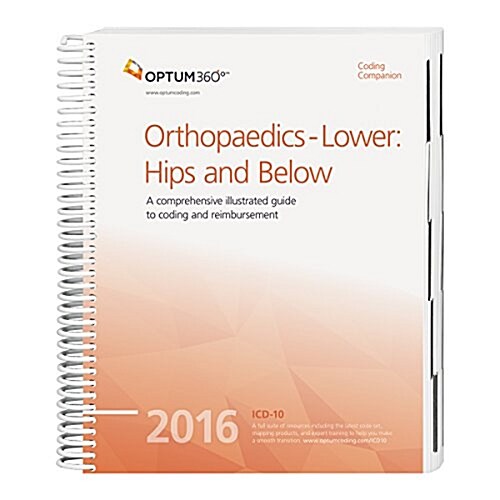 Coding Companion for Orthopaedics - Lower: Hips & Below 2016 (Paperback, Updated)
