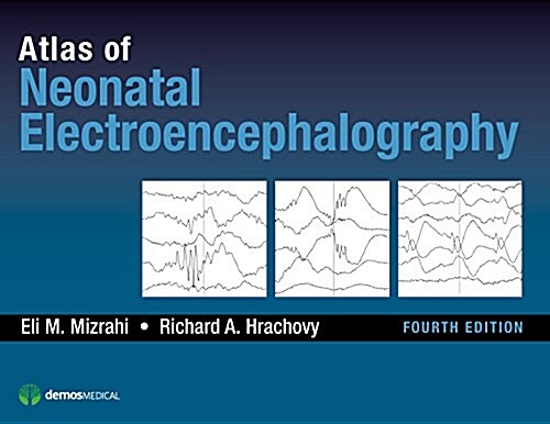 Atlas of Neonatal Electroencephalography (Hardcover, 4)