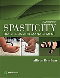 Spasticity: Diagnosis and Management (Hardcover, 2)