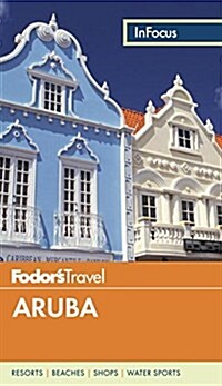 Fodors in Focus Aruba (Paperback)