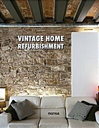 Vintage Home Refurbishment (Hardcover, Illustrated)